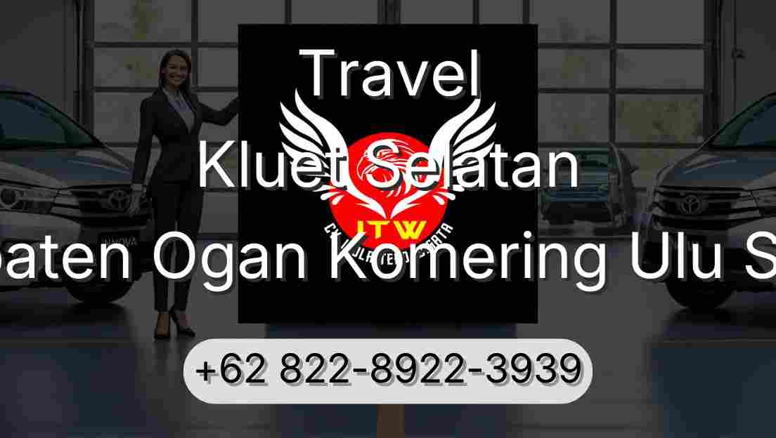 Travel Kluet Selatan Kabupaten Ogan Komering Ulu Selatan