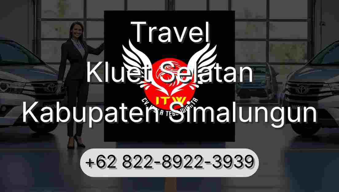 Travel Kluet Selatan Kabupaten Simalungun