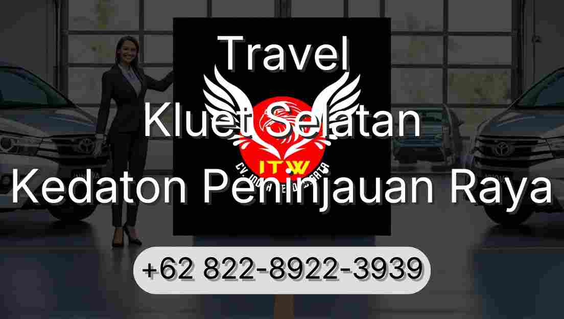 Travel Kluet Selatan Kedaton Peninjauan Raya