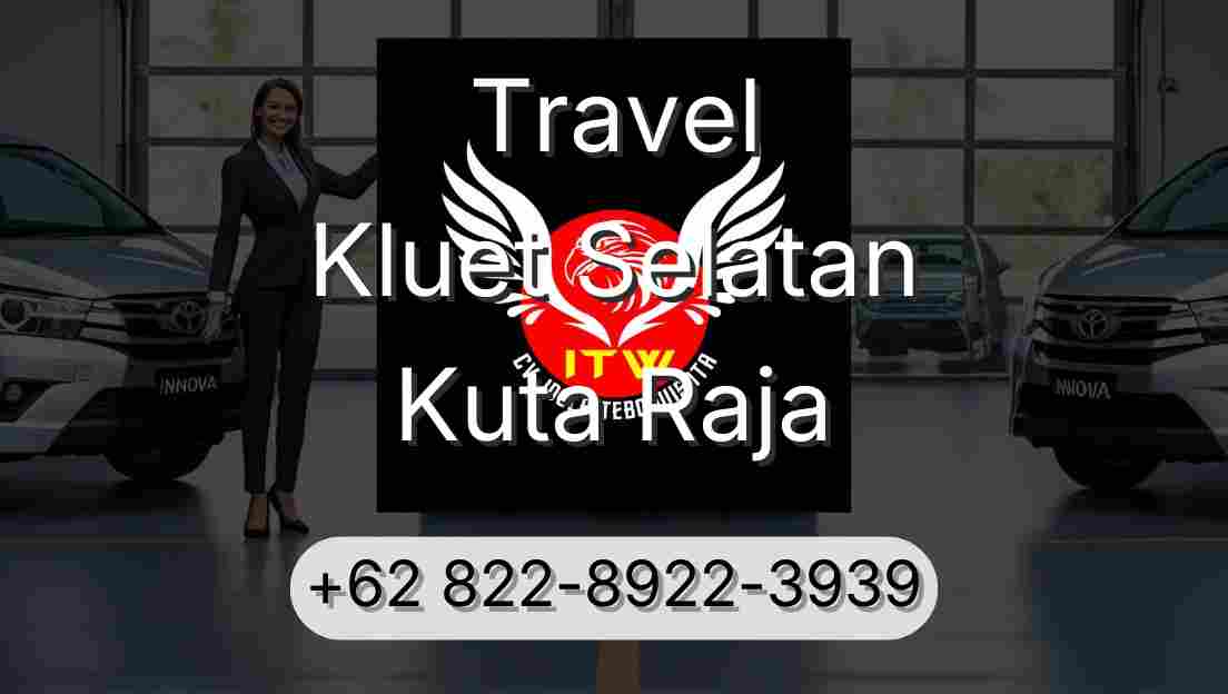 Travel Kluet Selatan Kuta Raja