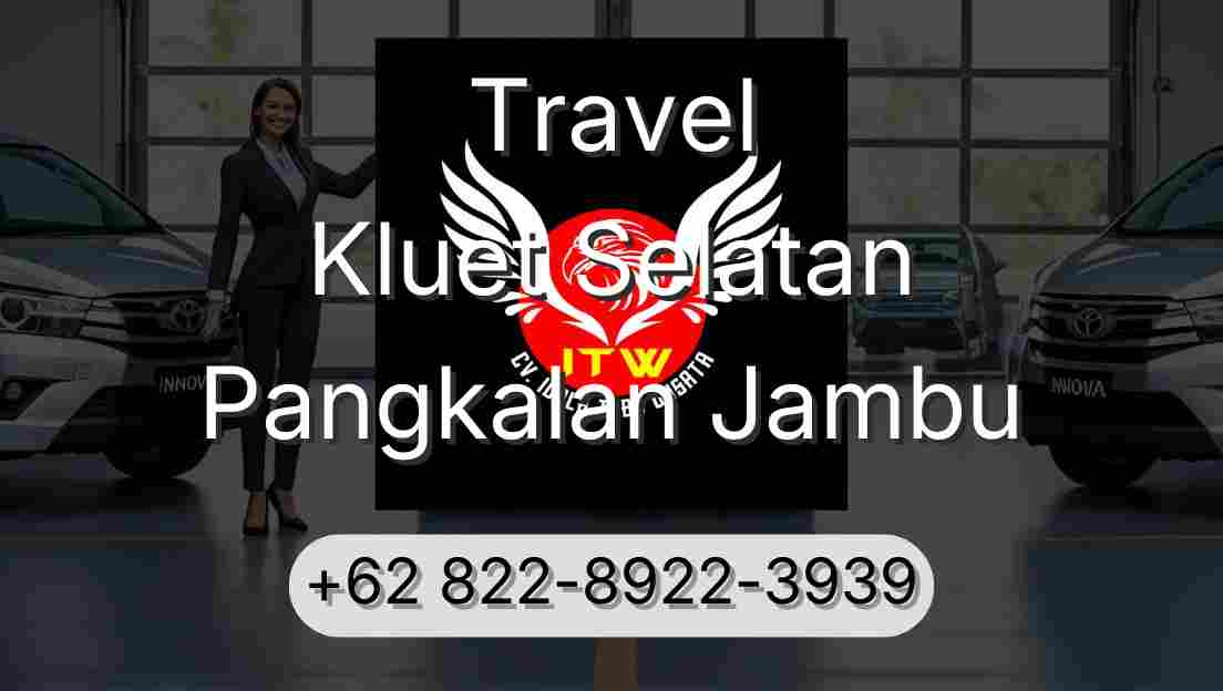 Travel Kluet Selatan Pangkalan Jambu