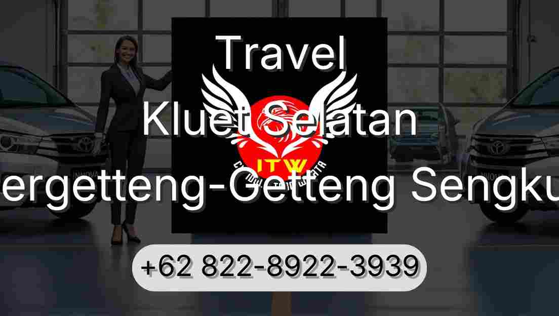 Travel Kluet Selatan Pergetteng-Getteng Sengkut