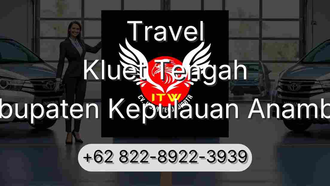 Travel Kluet Tengah Kabupaten Kepulauan Anambas