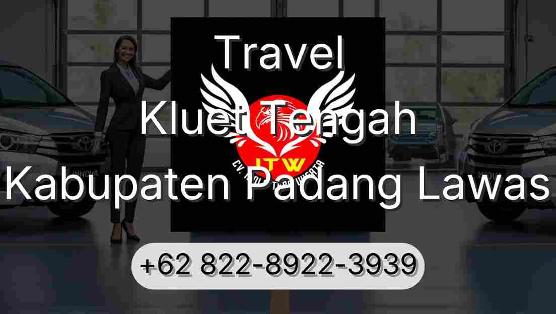 Travel Kluet Tengah Kabupaten Padang Lawas