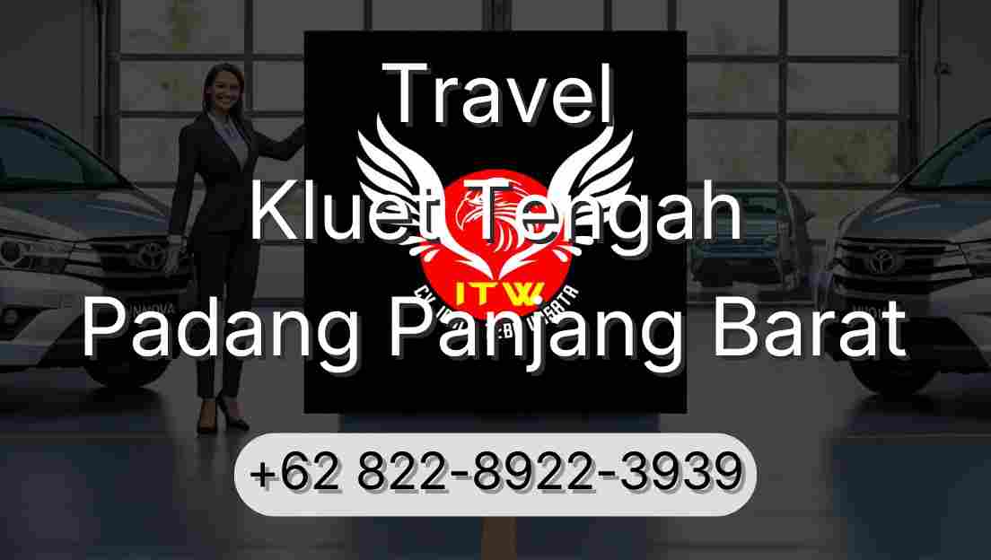 Travel Kluet Tengah Padang Panjang Barat