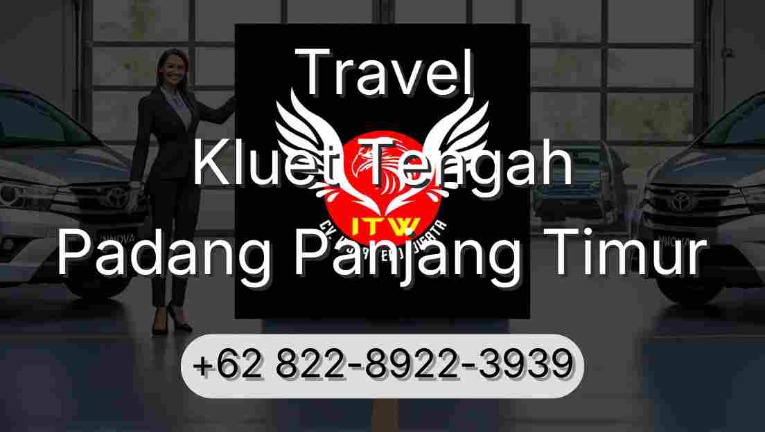 Travel Kluet Tengah Padang Panjang Timur