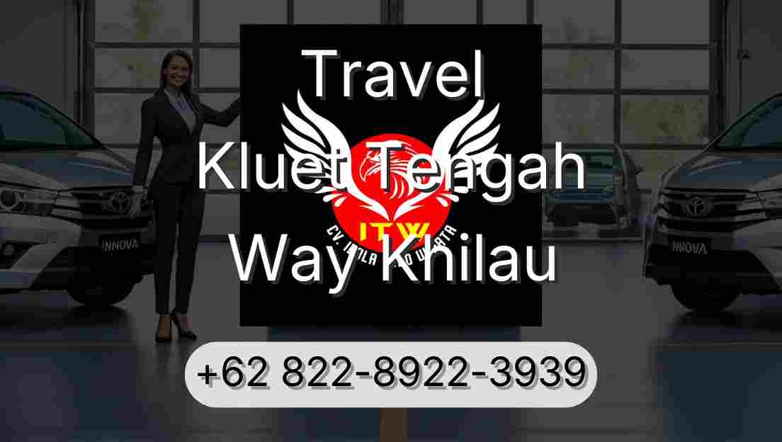 Travel Kluet Tengah Way Khilau
