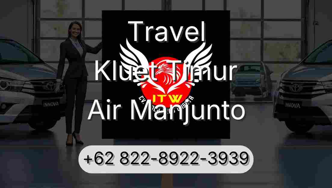 Travel Kluet Timur Air Manjunto