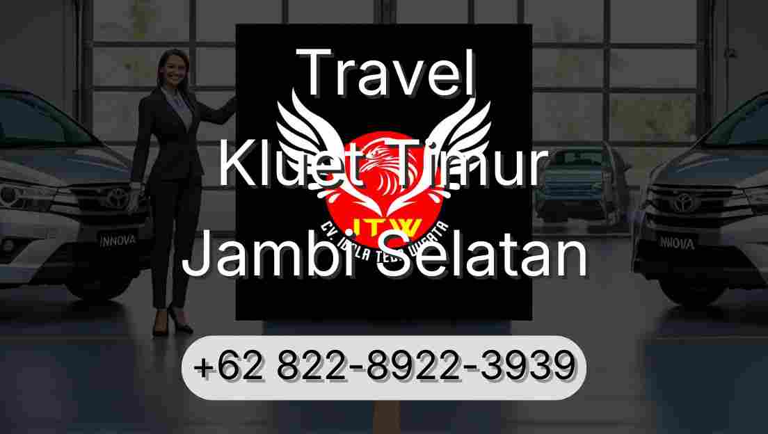 Travel Kluet Timur Jambi Selatan