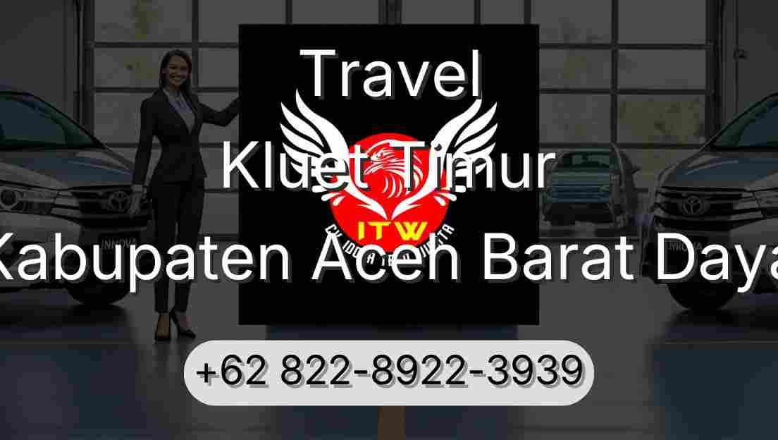 Travel Kluet Timur Kabupaten Aceh Barat Daya