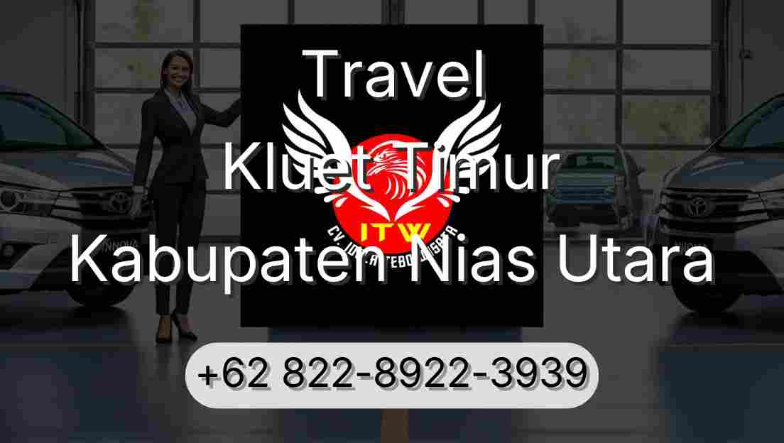 Travel Kluet Timur Kabupaten Nias Utara