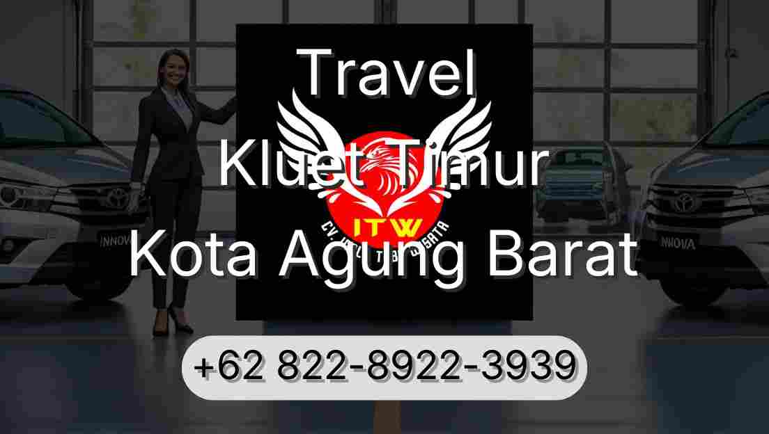Travel Kluet Timur Kota Agung Barat