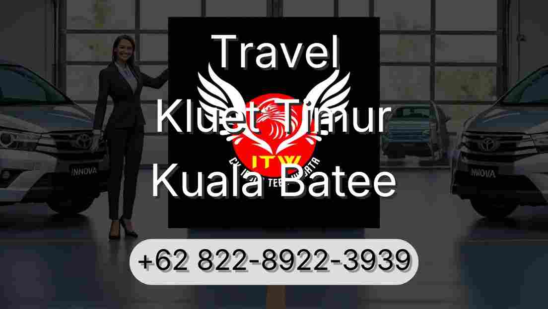 Travel Kluet Timur Kuala Batee