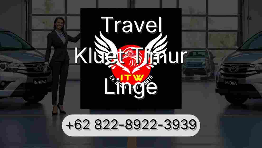 Travel Kluet Timur Linge