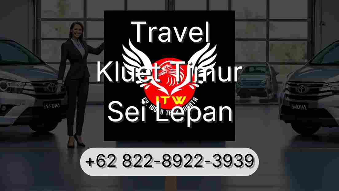 Travel Kluet Timur Sei Lepan