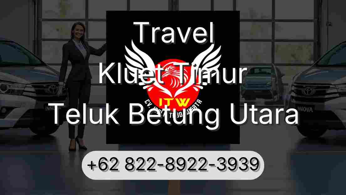 Travel Kluet Timur Teluk Betung Utara