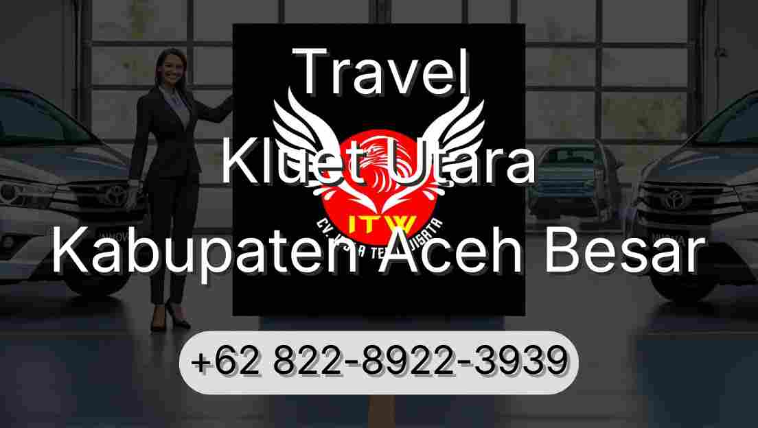Travel Kluet Utara Kabupaten Aceh Besar