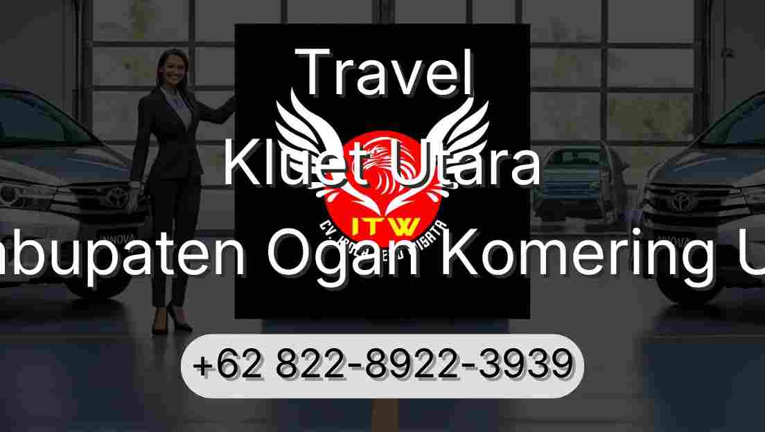 Travel Kluet Utara Kabupaten Ogan Komering Ulu