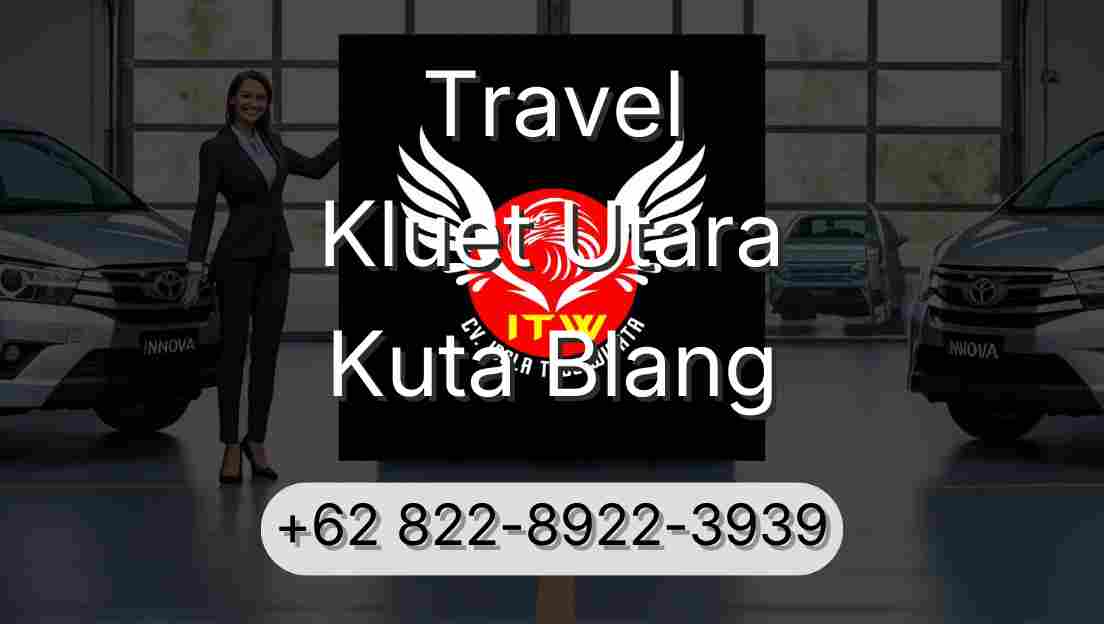 Travel Kluet Utara Kuta Blang