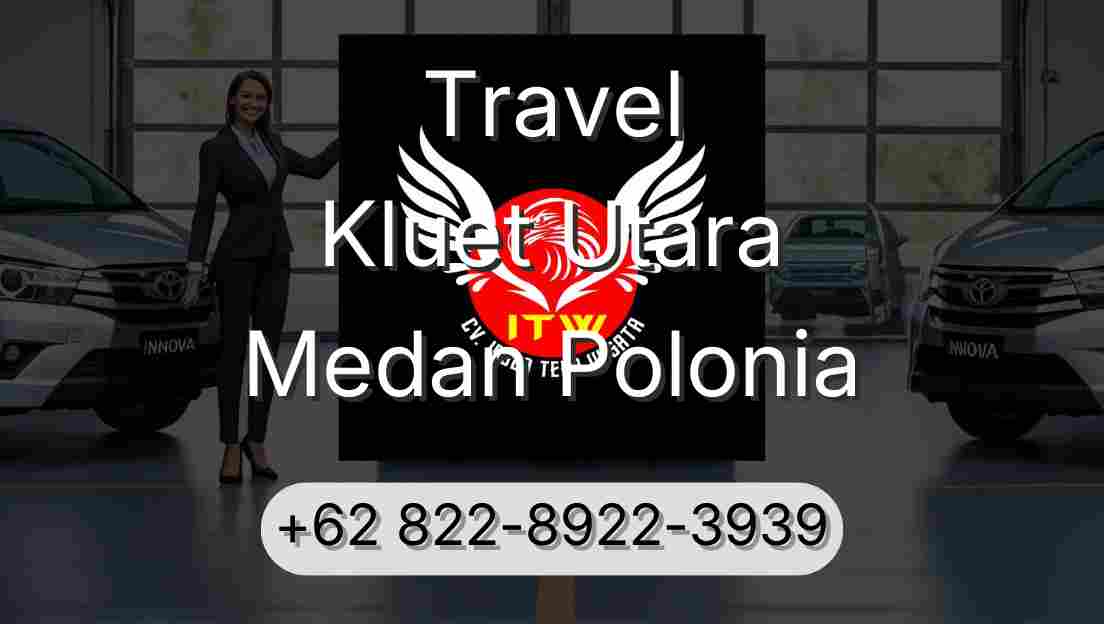 Travel Kluet Utara Medan Polonia