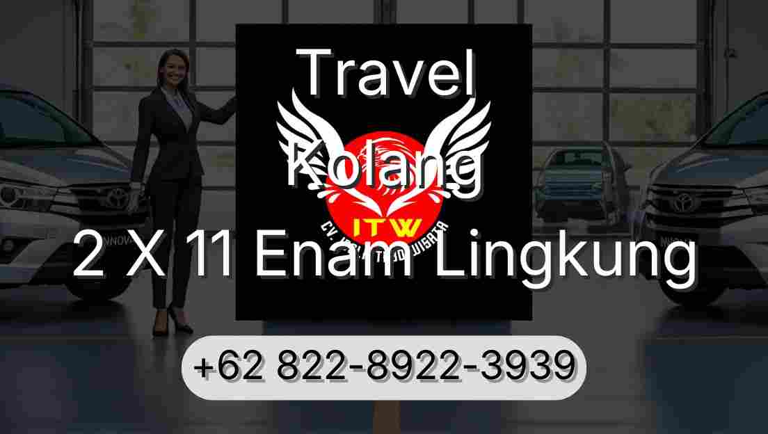 Travel Kolang 2 X 11 Enam Lingkung