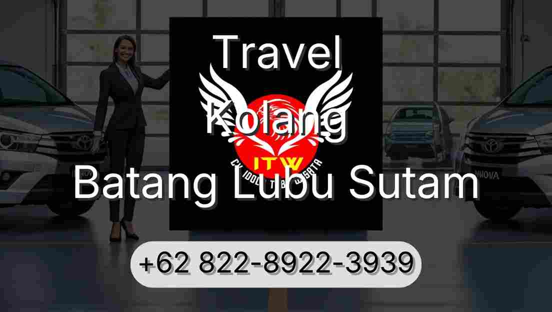 Travel Kolang Batang Lubu Sutam