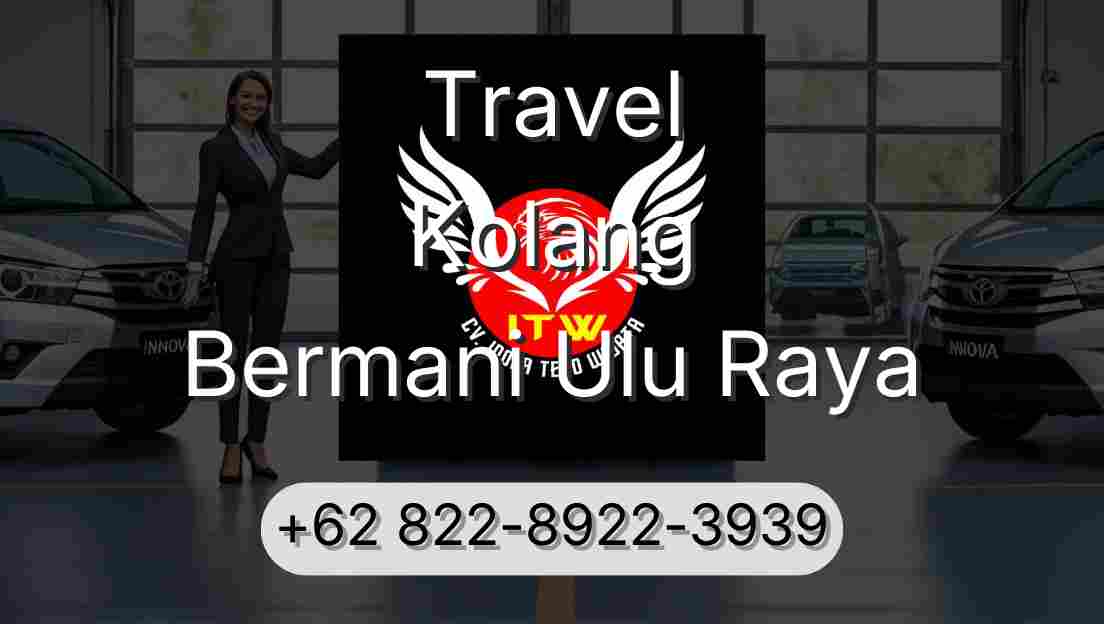 Travel Kolang Bermani Ulu Raya