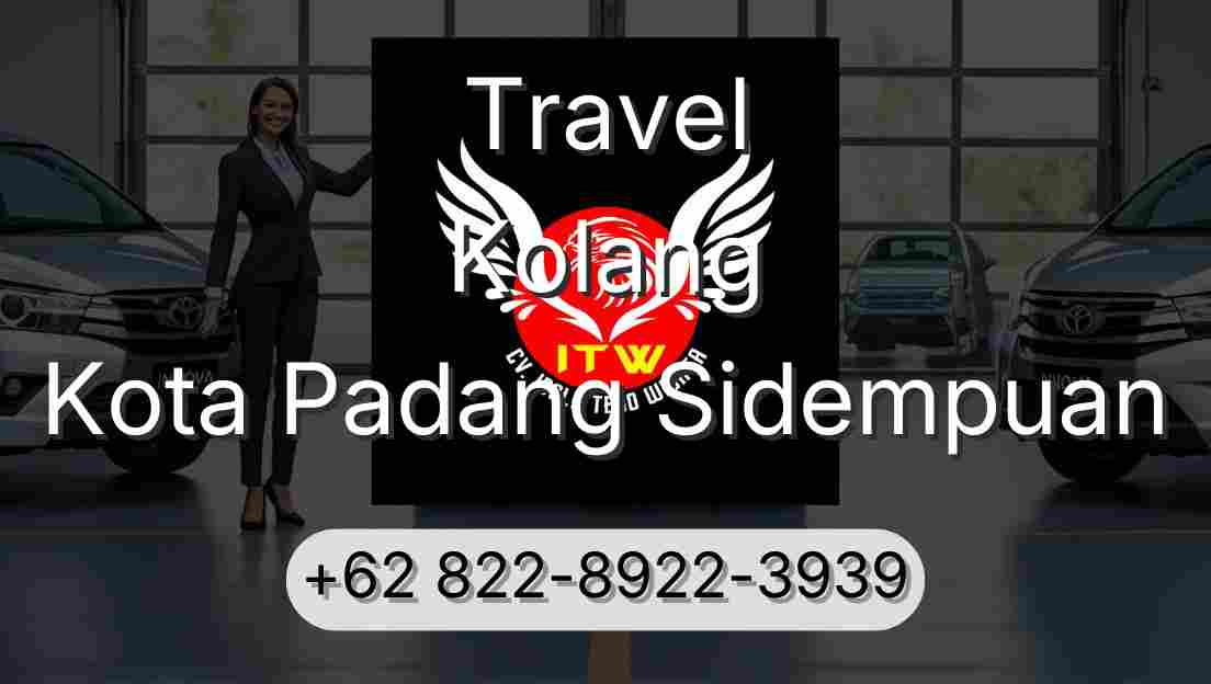 Travel Kolang Kota Padang Sidempuan