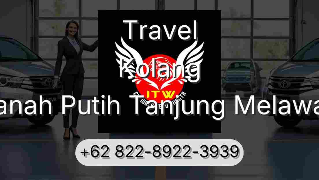 Travel Kolang Tanah Putih Tanjung Melawan