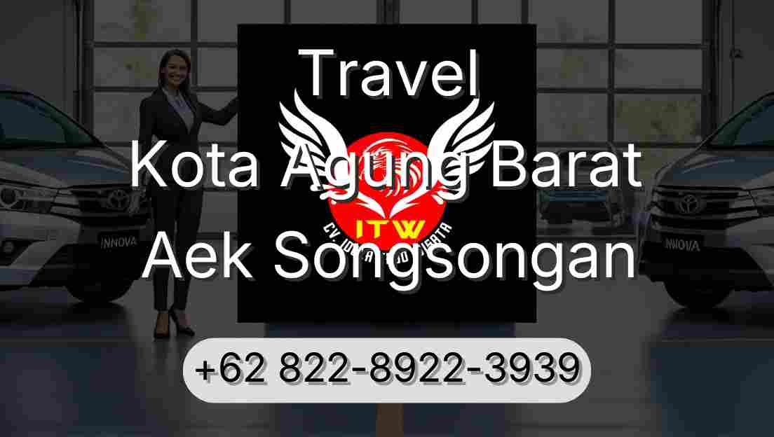 Travel Kota Agung Barat Aek Songsongan