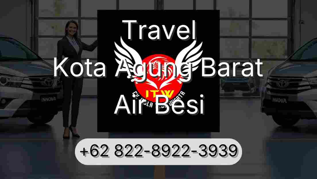 Travel Kota Agung Barat Air Besi