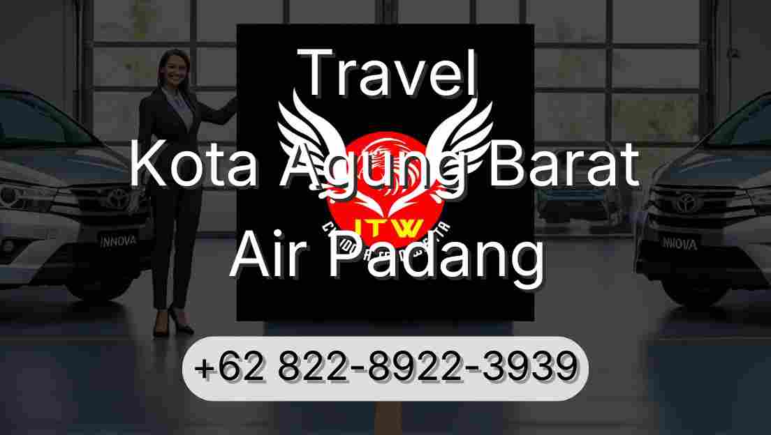 Travel Kota Agung Barat Air Padang