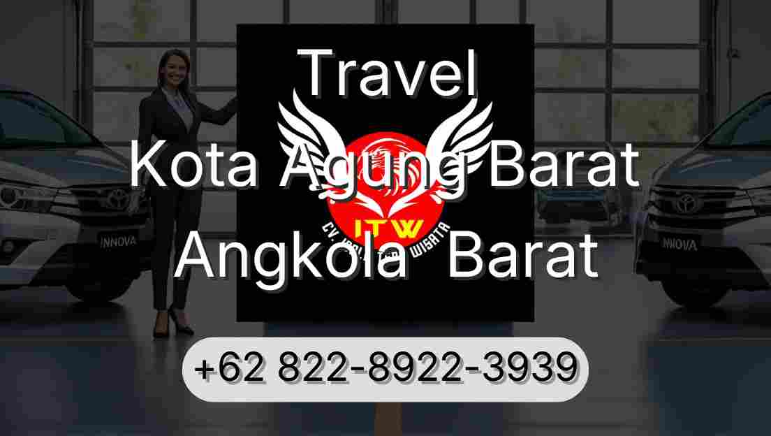 Travel Kota Agung Barat Angkola  Barat