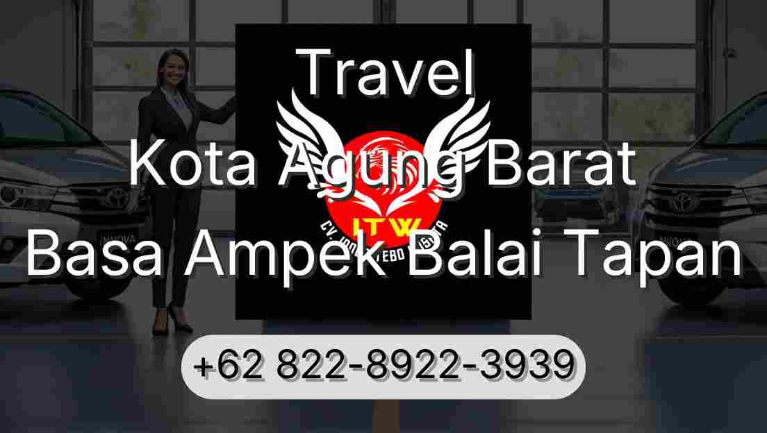 Travel Kota Agung Barat Basa Ampek Balai Tapan