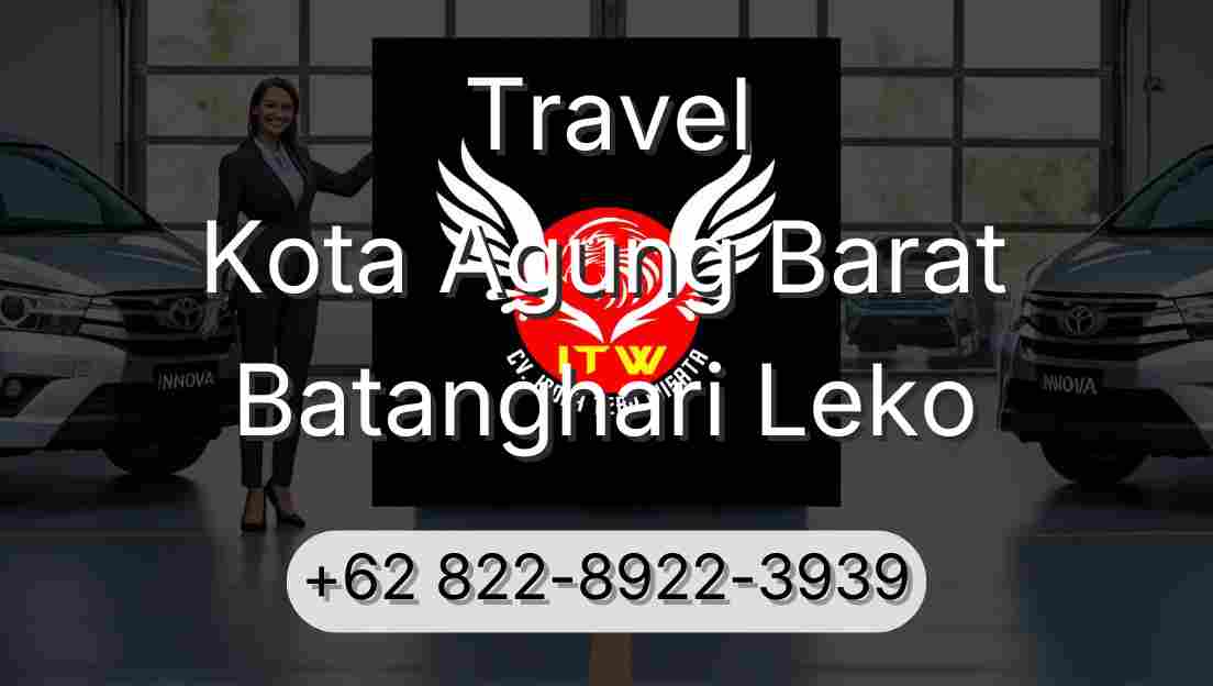Travel Kota Agung Barat Batanghari Leko