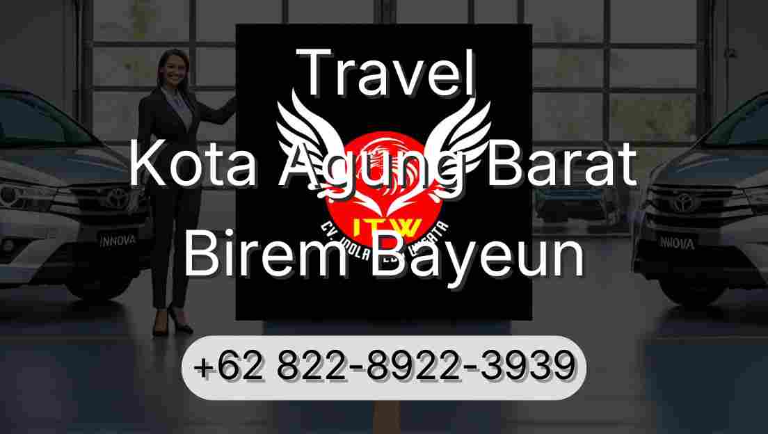 Travel Kota Agung Barat Birem Bayeun