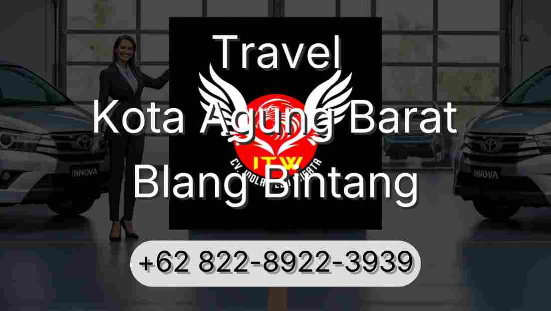 Travel Kota Agung Barat Blang Bintang