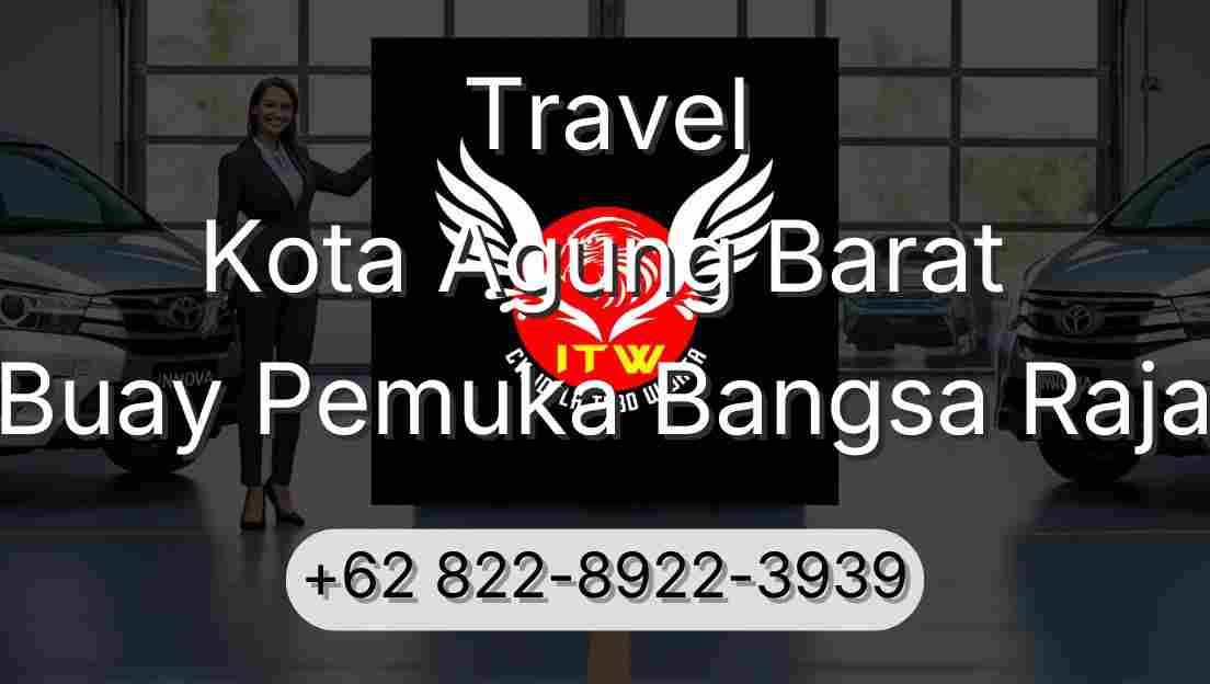 Travel Kota Agung Barat Buay Pemuka Bangsa Raja
