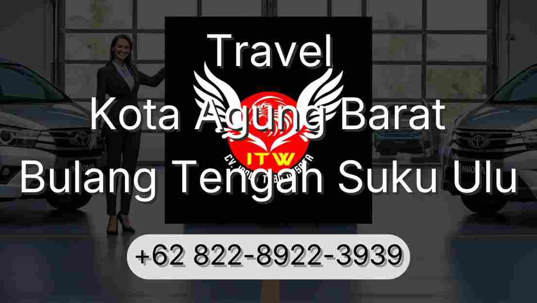 Travel Kota Agung Barat Bulang Tengah Suku Ulu
