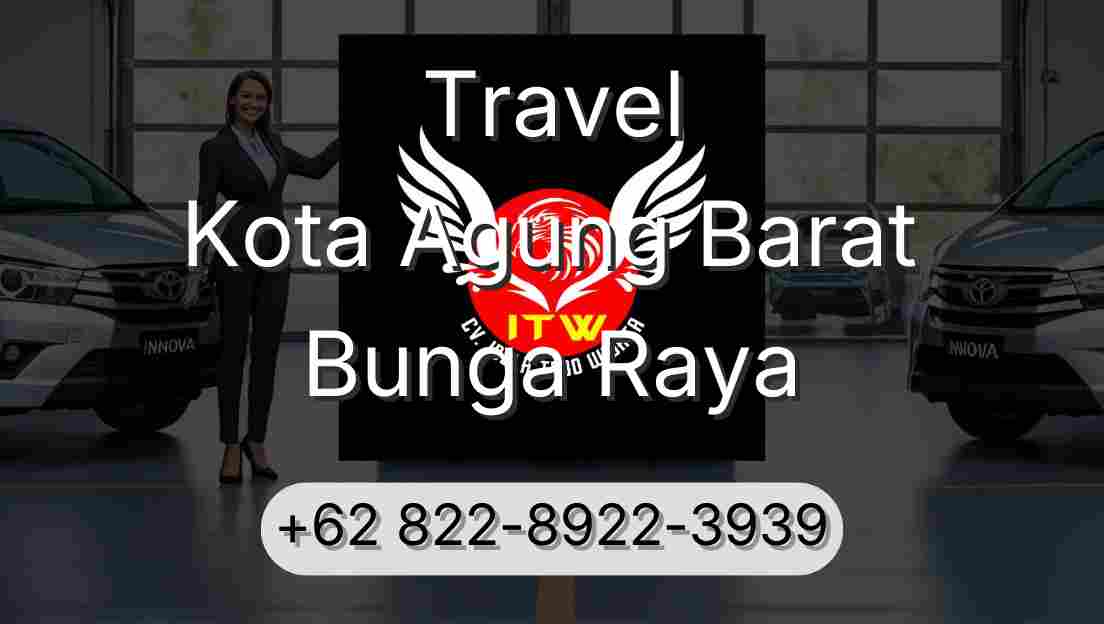 Travel Kota Agung Barat Bunga Raya