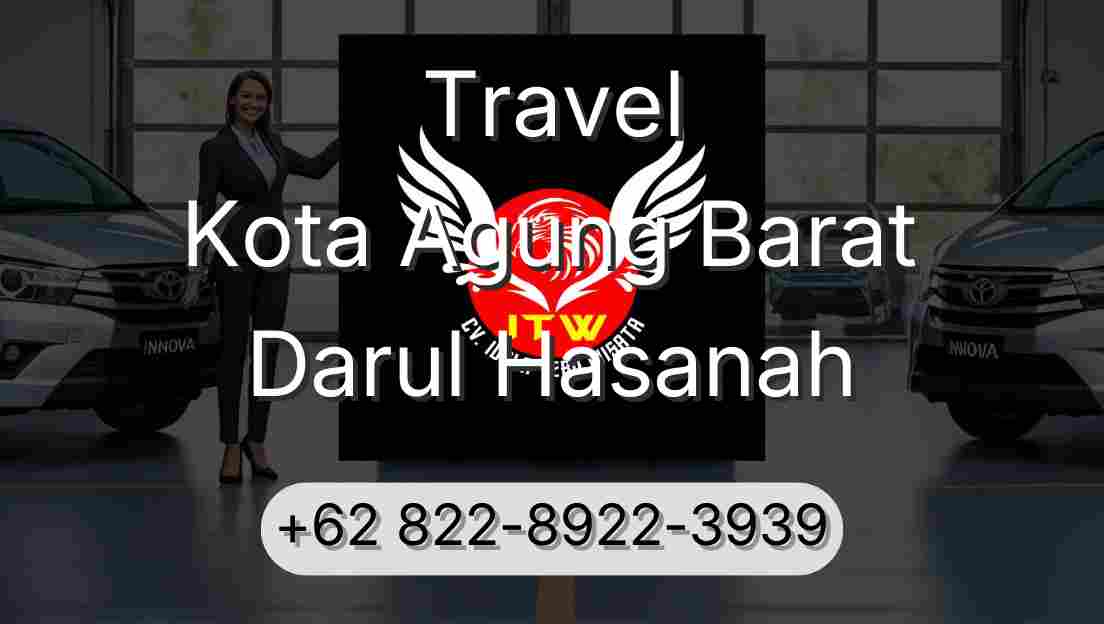 Travel Kota Agung Barat Darul Hasanah
