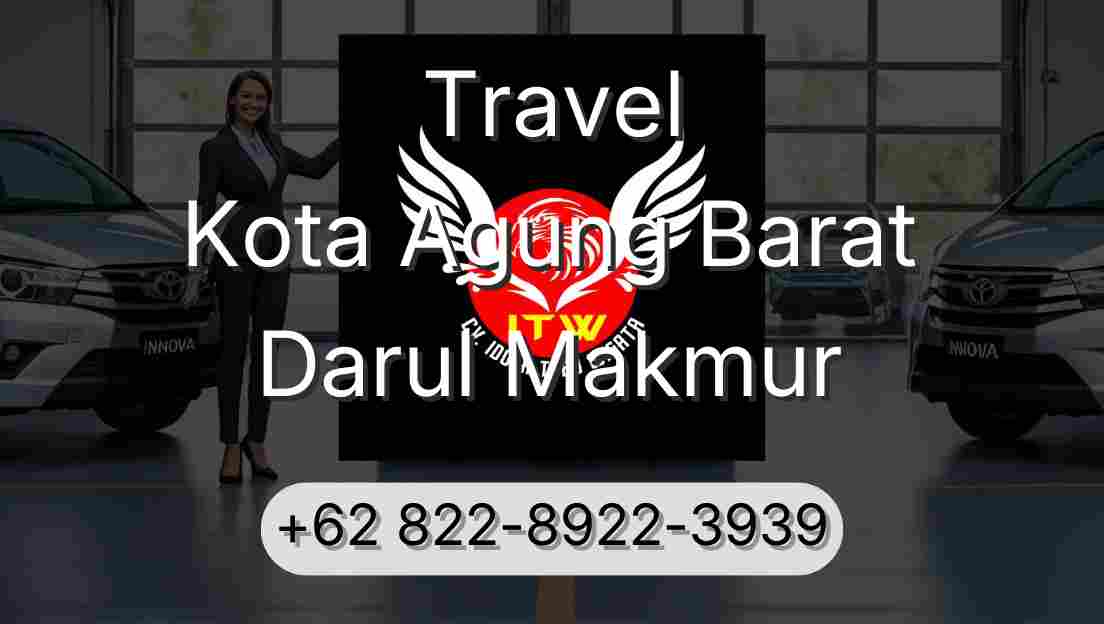 Travel Kota Agung Barat Darul Makmur