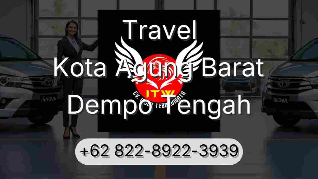 Travel Kota Agung Barat Dempo Tengah