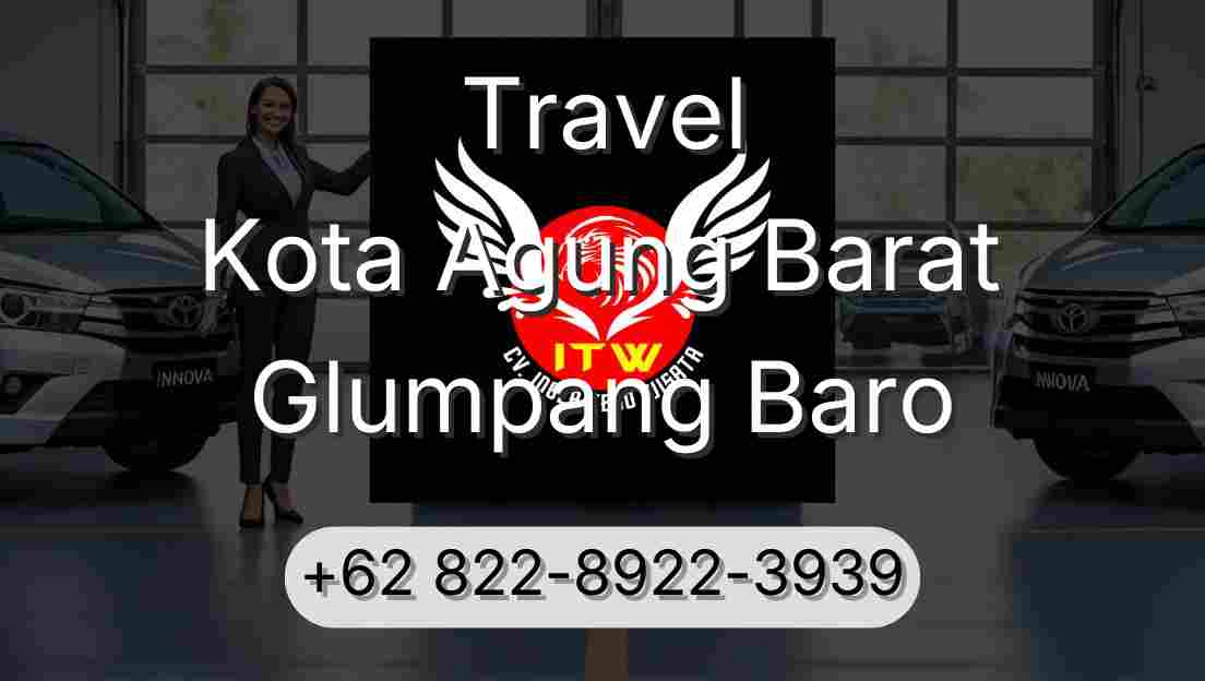 Travel Kota Agung Barat Glumpang Baro