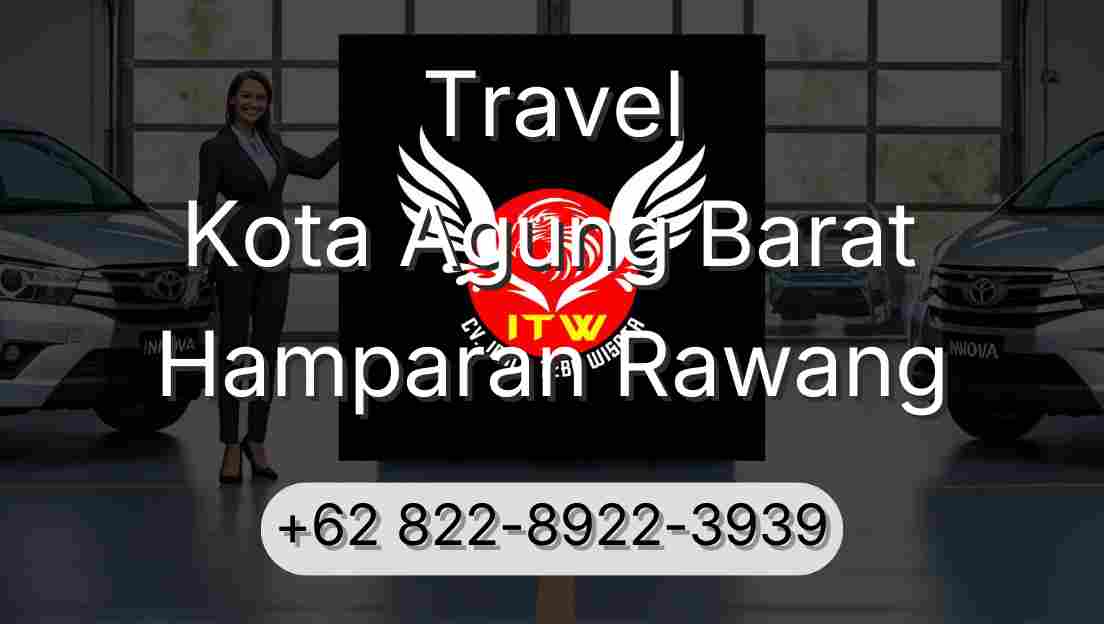 Travel Kota Agung Barat Hamparan Rawang