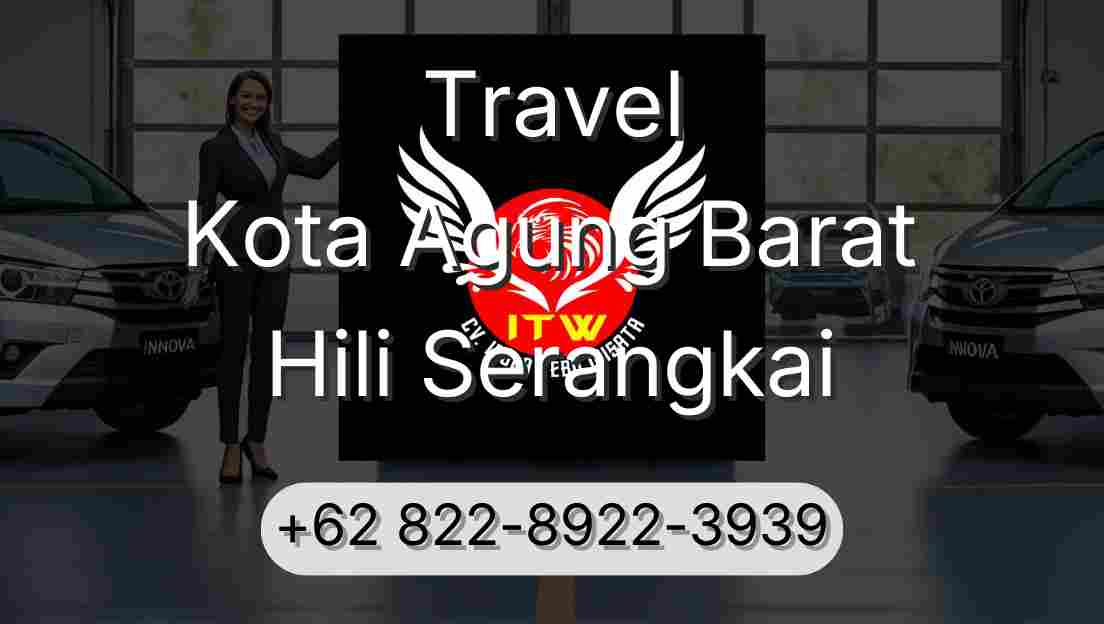 Travel Kota Agung Barat Hili Serangkai