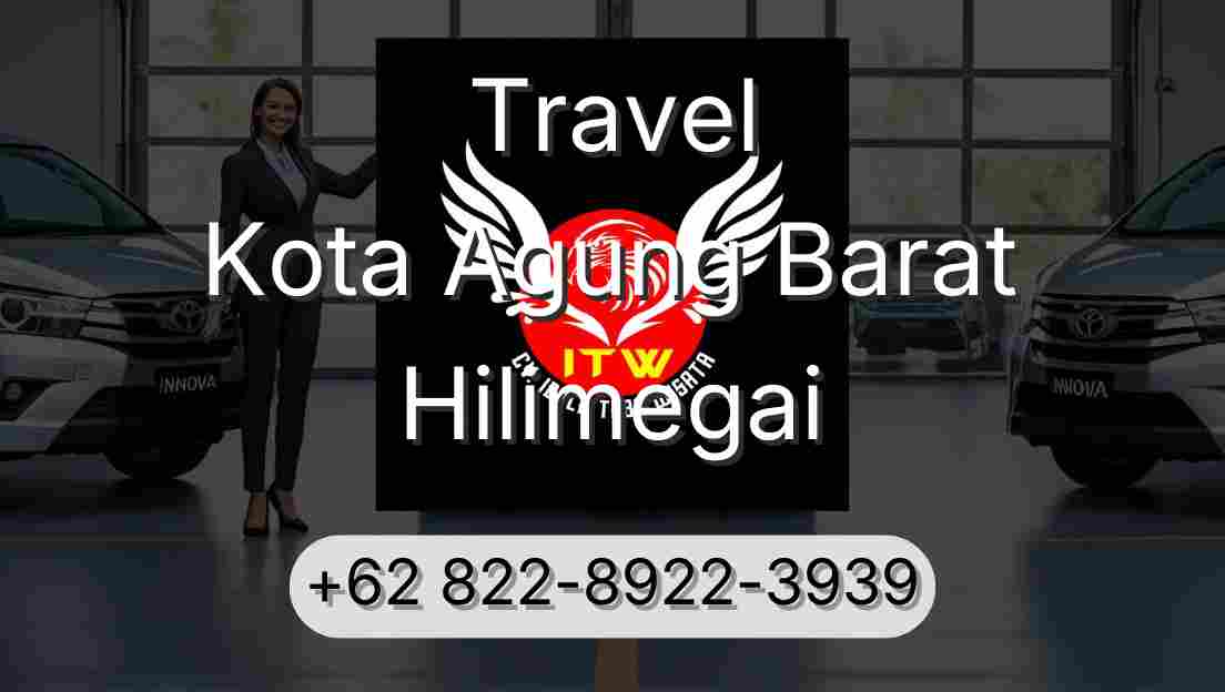 Travel Kota Agung Barat Hilimegai