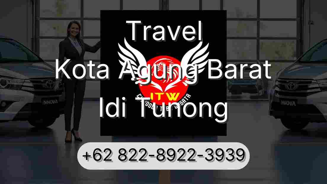 Travel Kota Agung Barat Idi Tunong
