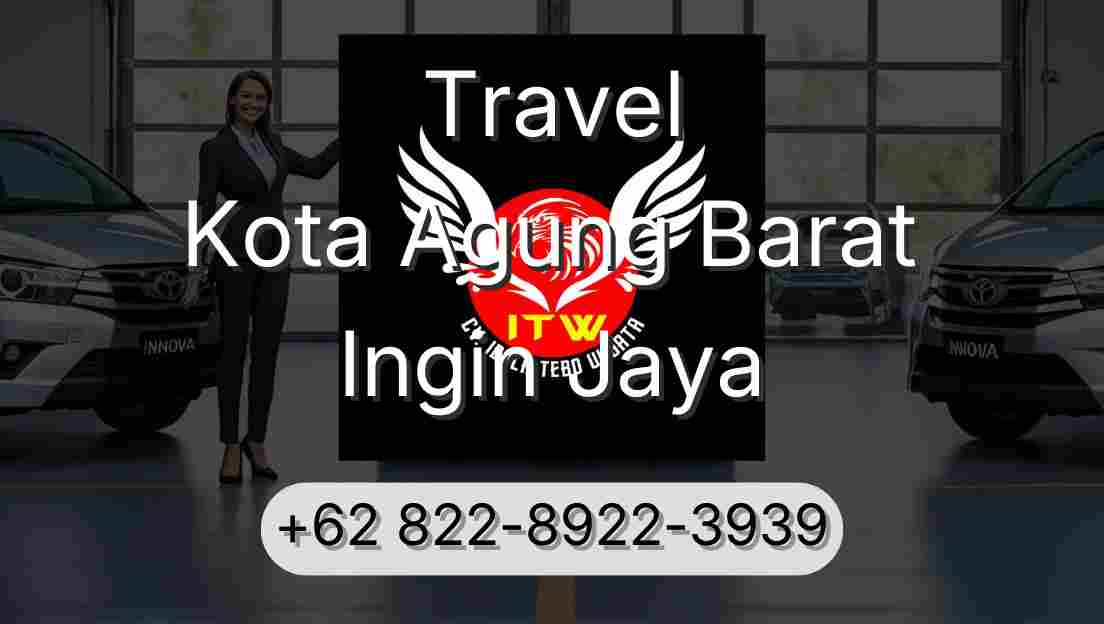 Travel Kota Agung Barat Ingin Jaya