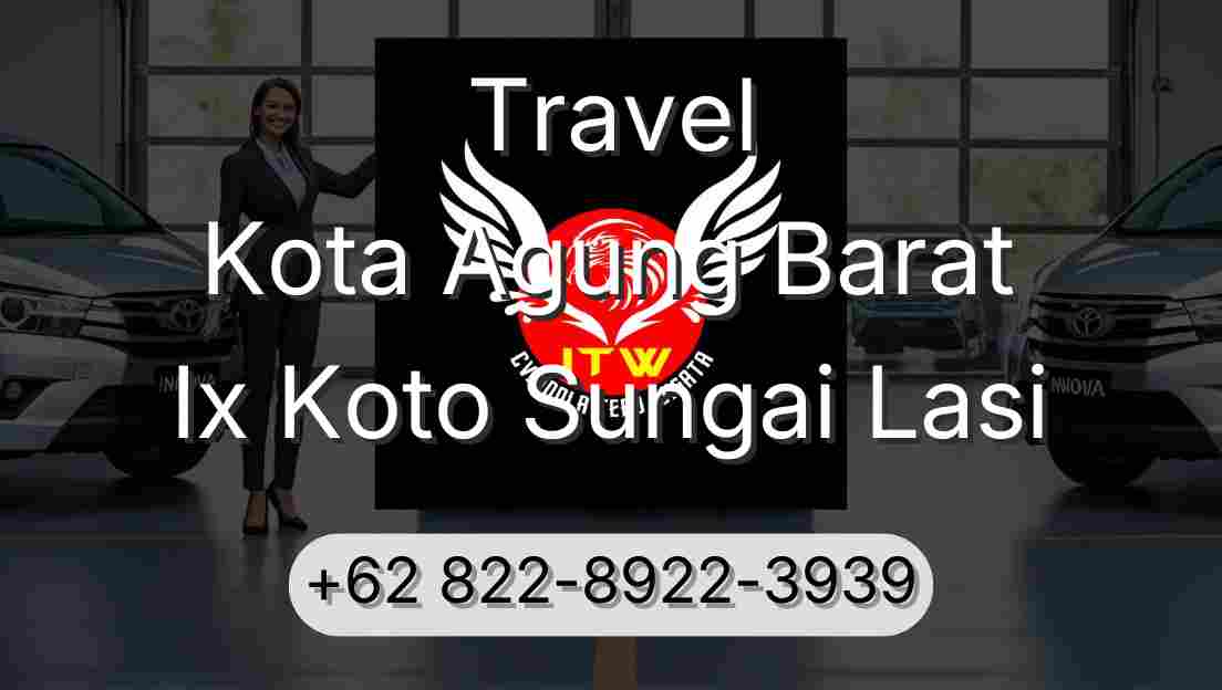 Travel Kota Agung Barat Ix Koto Sungai Lasi